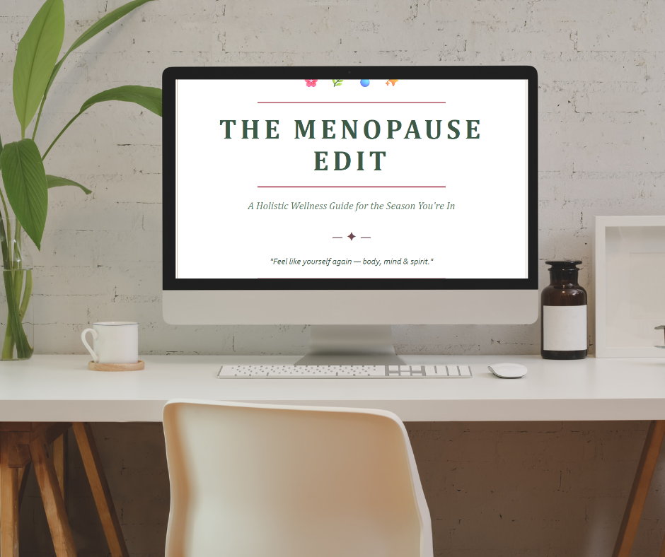 The Menopause Edit Wellness Guide – 20-Page Holistic PDF