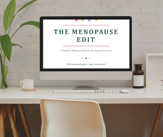 The Menopause Edit — Wellness Guide | 20-Page Holistic Menopause
